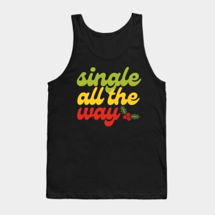 Retro Single All The Way Tank Top